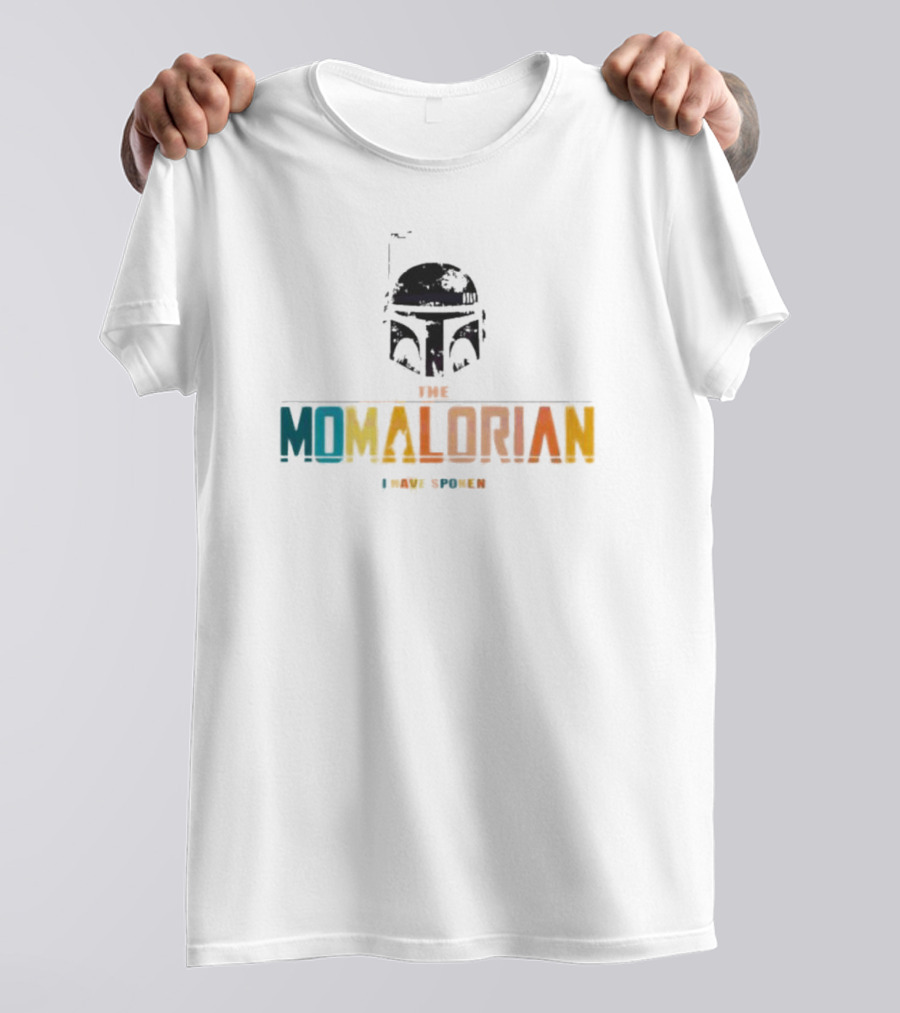 The Momalorian I Have Spoken Star Wars Mother's Day T-Shirt