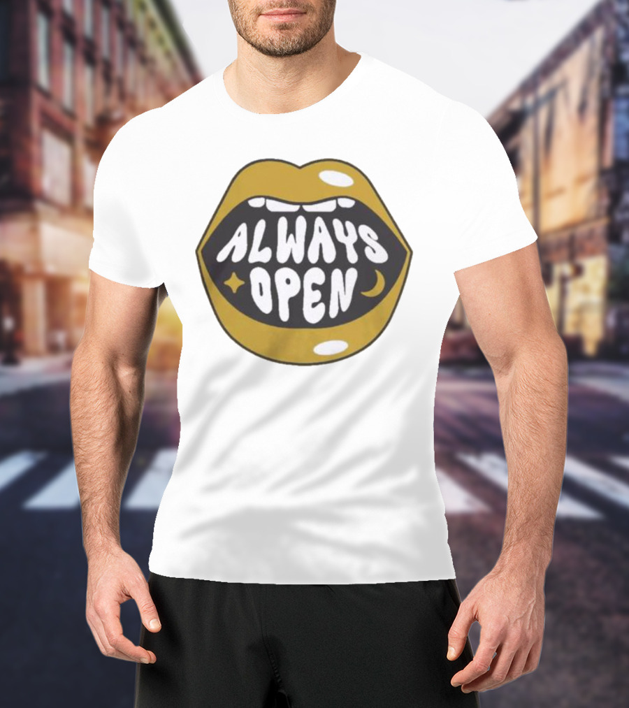 All Good No Worries Always Open Merch T-Shirt