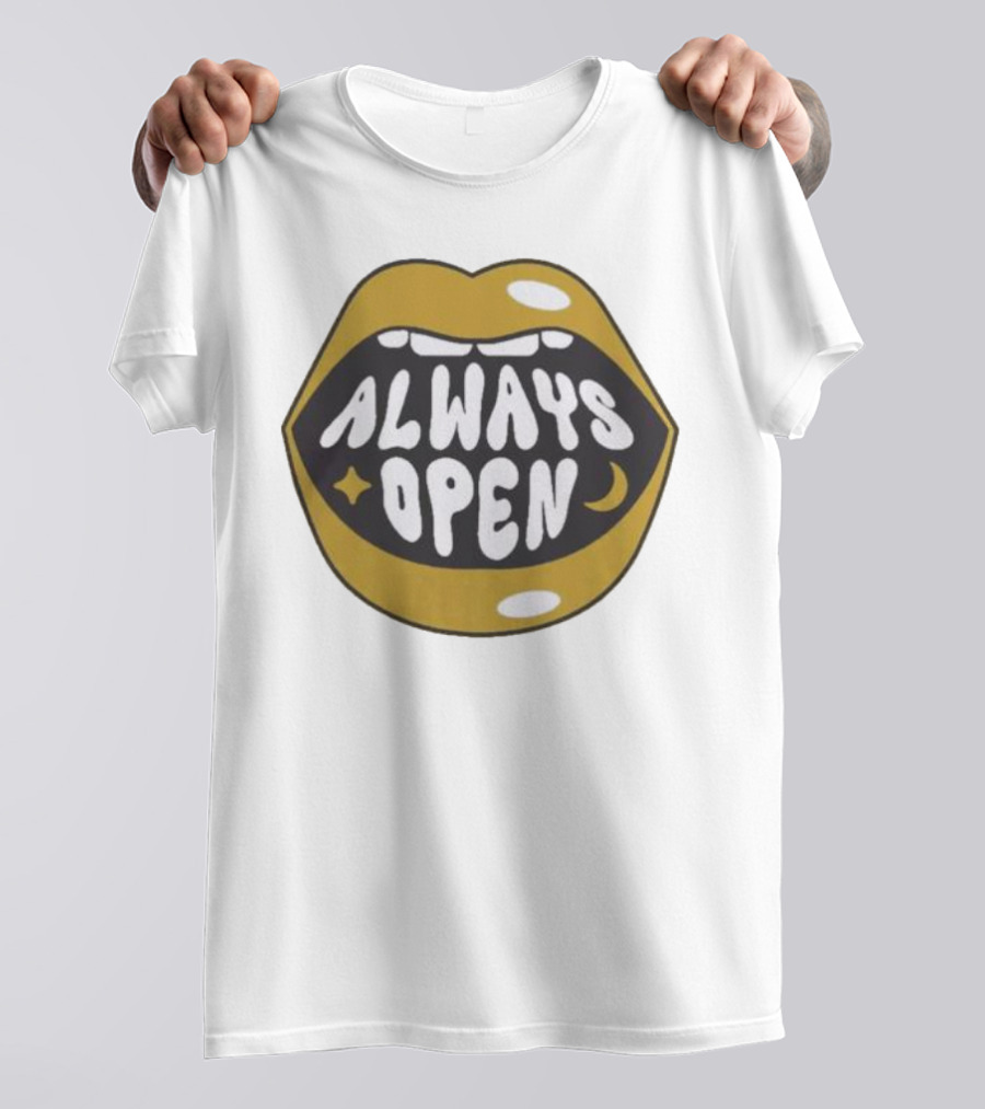 All Good No Worries Always Open Merch T-Shirt