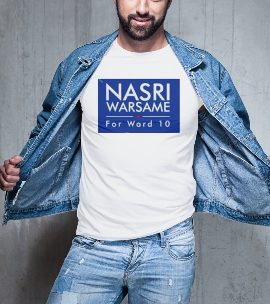 Nasri Warsame For Ward 10 Campaign T-Shirt