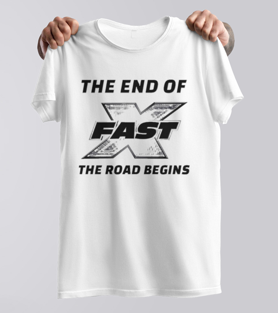 Fast X The End Of The Road Begins T-Shirt