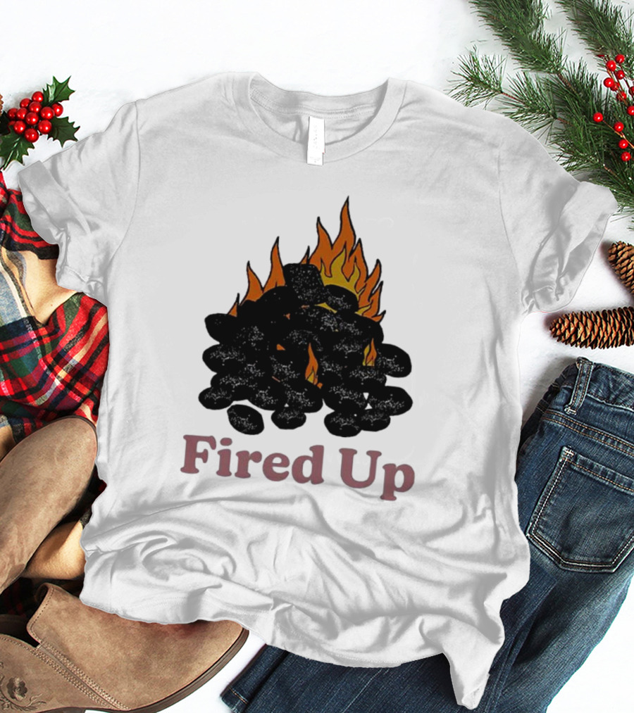 Fired Up Burning Coals And Flames T-Shirt