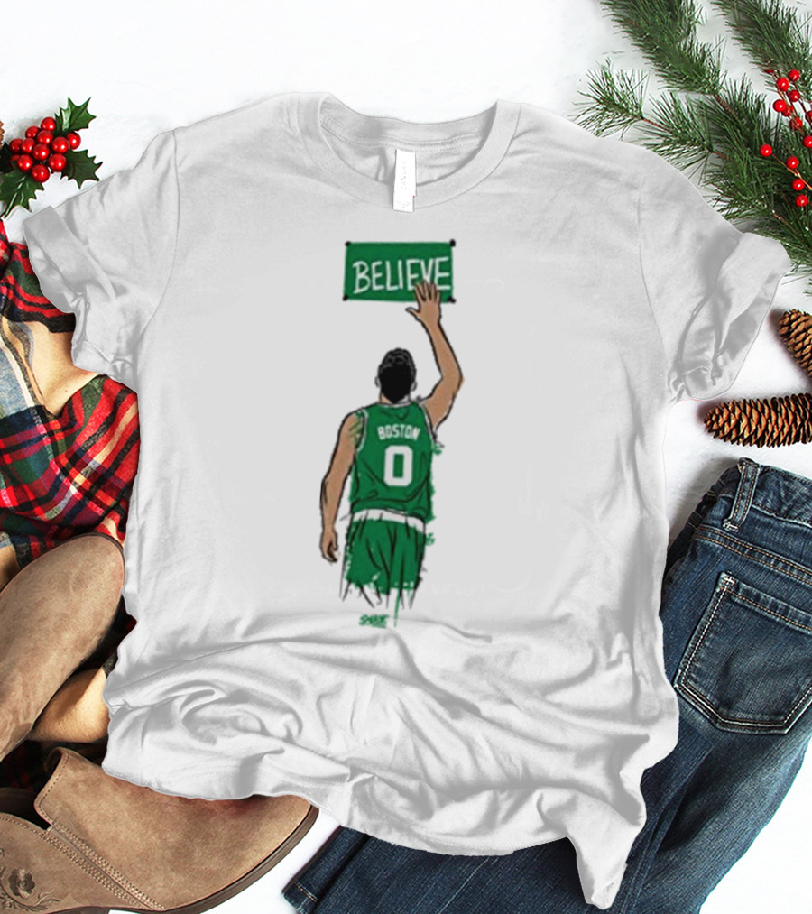 Believe Jayson Tatum Boston Celtics T-Shirt