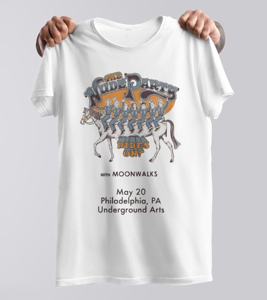 The Nude Party Rides On With Moonwalks May 20 Philadelphia PA Underground Arts T-Shirt