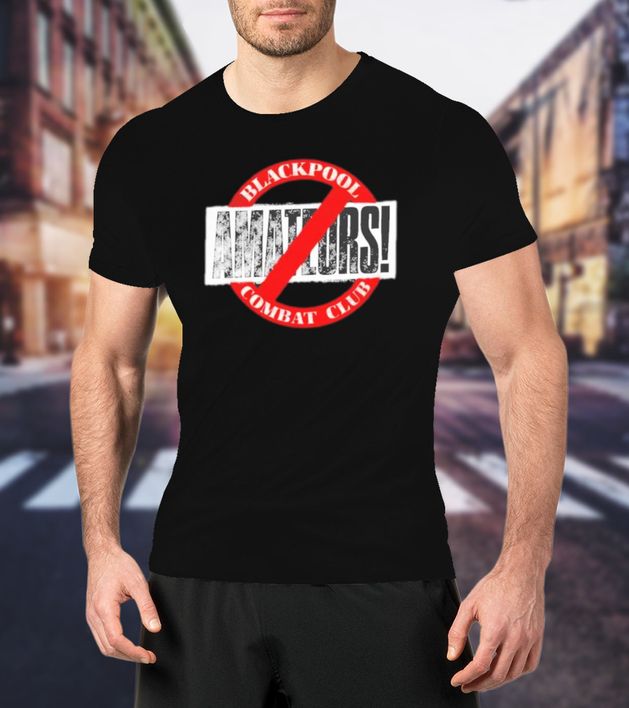 Blackpool Combat Club No Amateurs T-Shirt