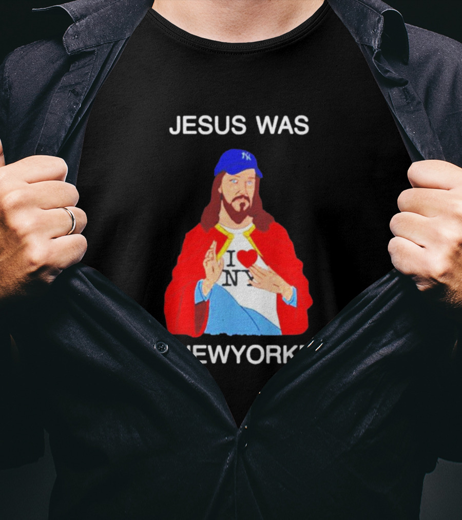 JESUS WAS A NEW YORKER I ❤️ NY Baseball Cap T-Shirt