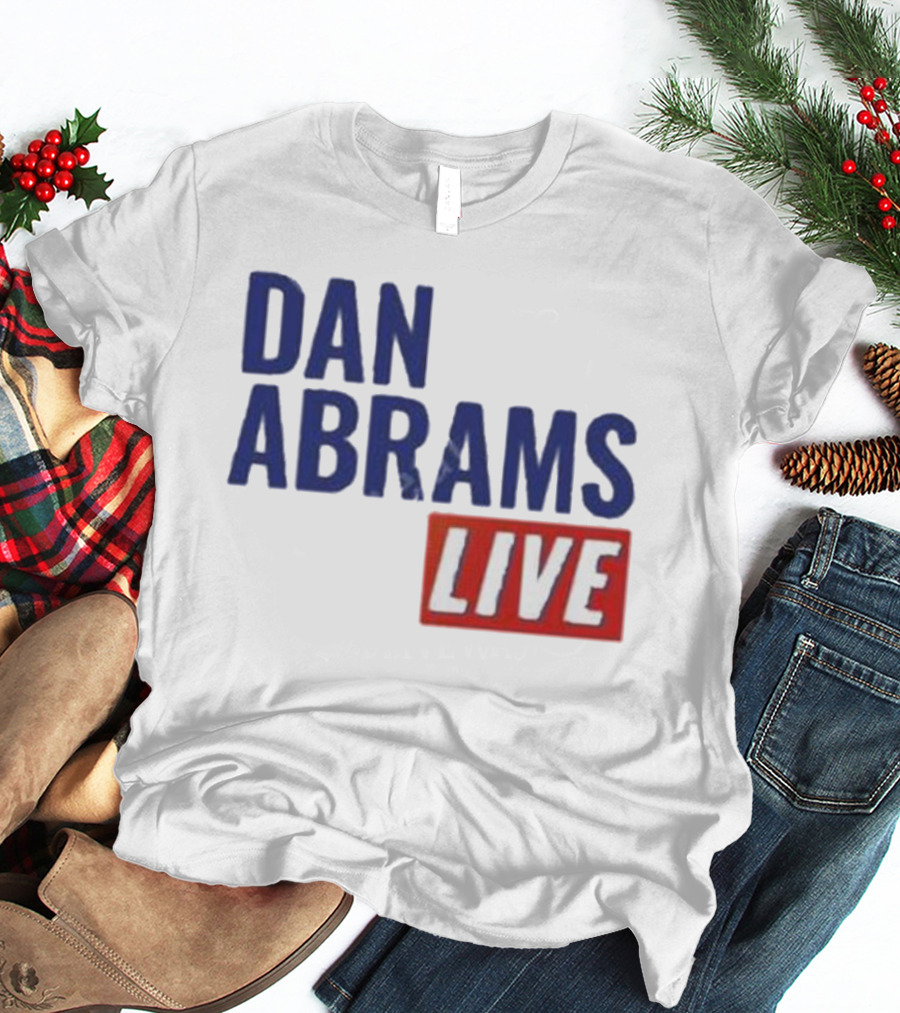 Dan Abrams Live Show Bold Text Red And Blue T-Shirt