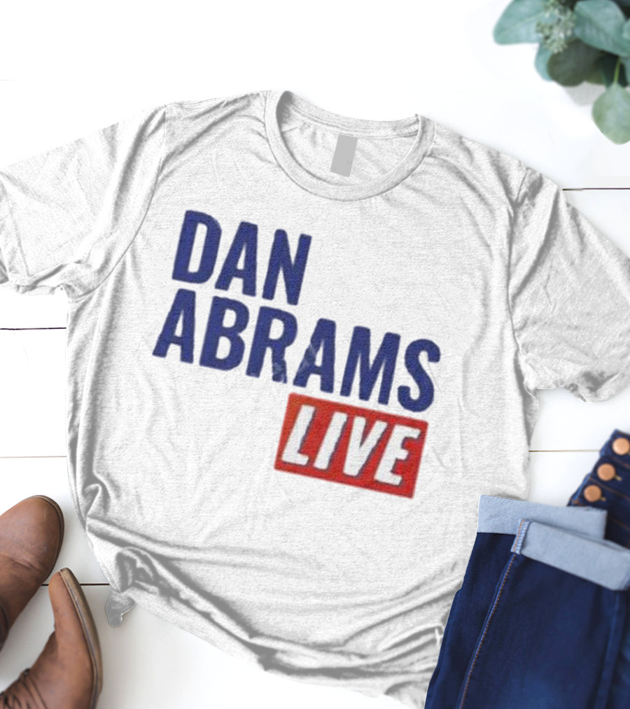 Dan Abrams Live Show Bold Text Red And Blue T-Shirt
