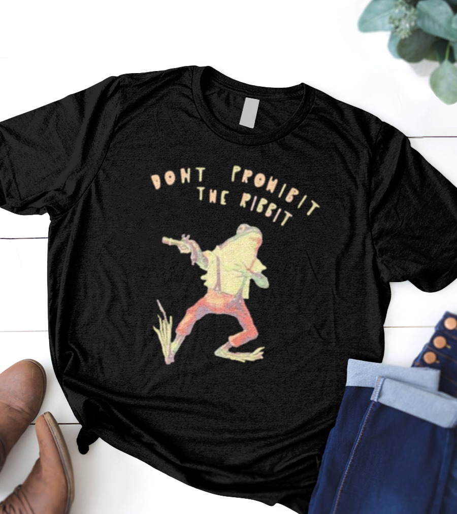 Don’t Prohibit The Ribbit Frog With Gun T-Shirt