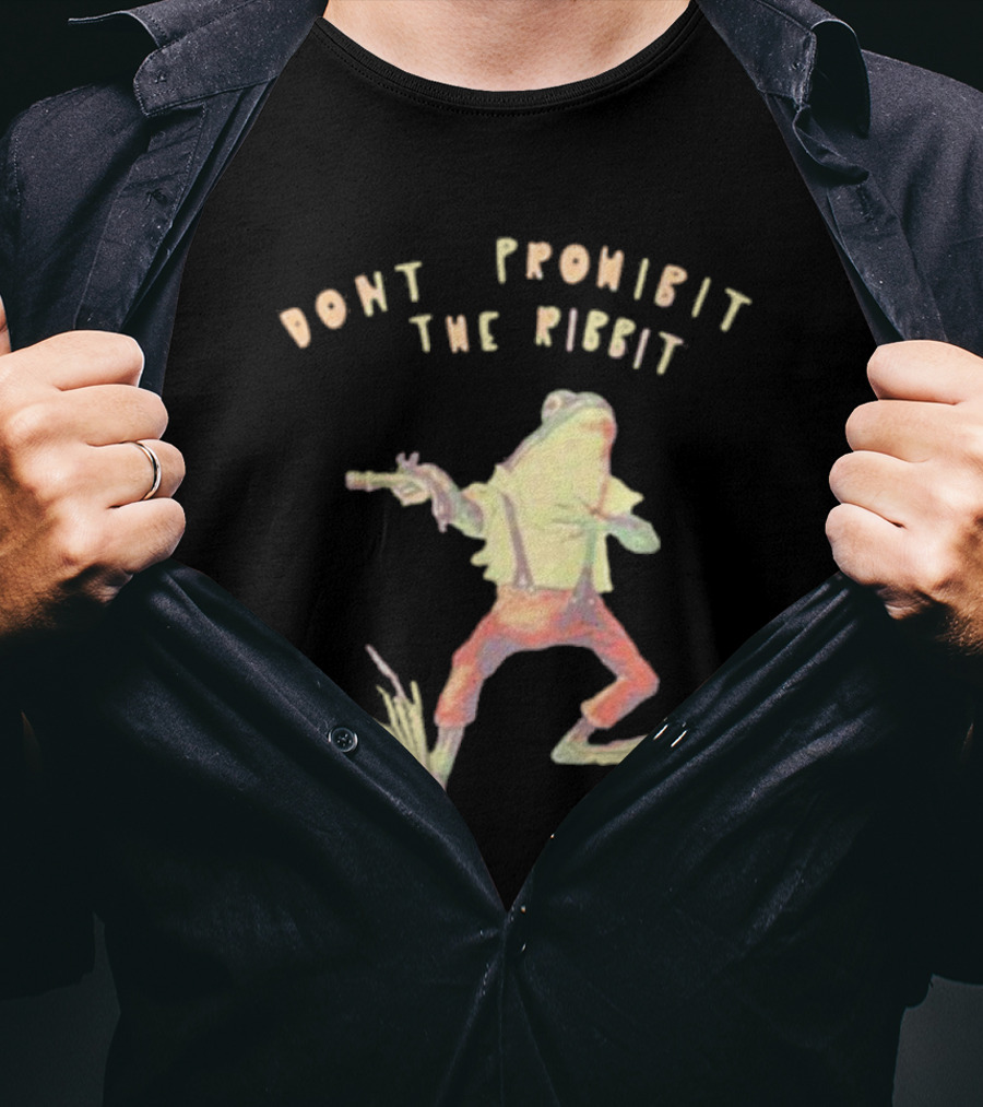 Don’t Prohibit The Ribbit Frog With Gun T-Shirt