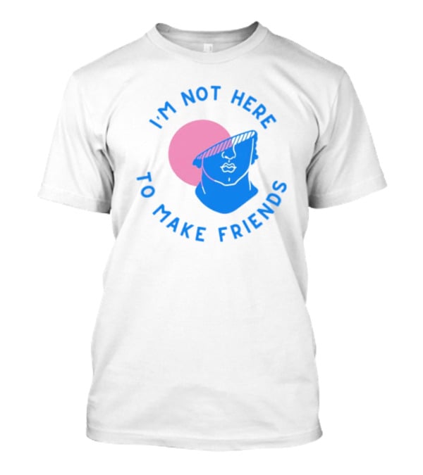 I’m Not Here To Make Friends Sam Smith Blue Pink Bust Sunglasses T-Shirt