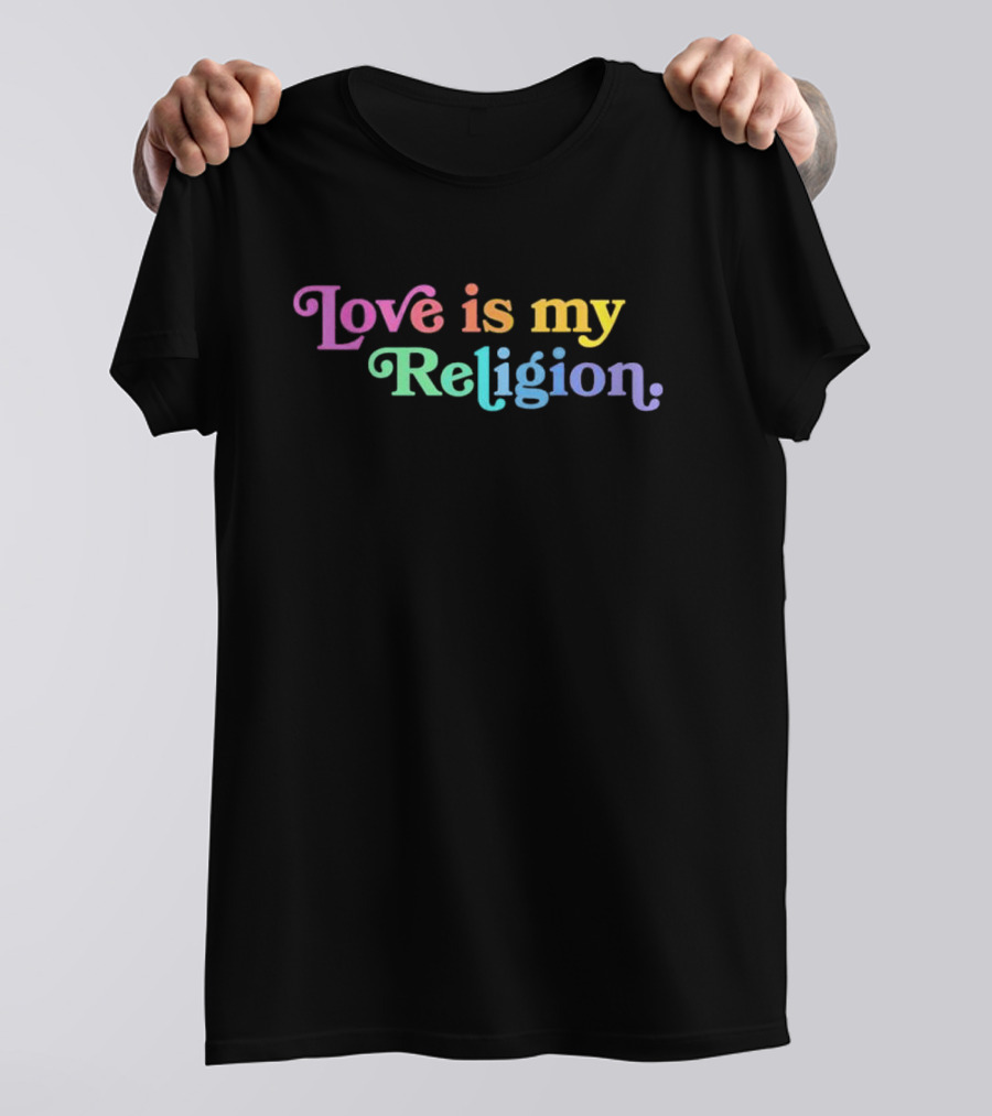 John Pavlovitz Love Is My Religion T-Shirt