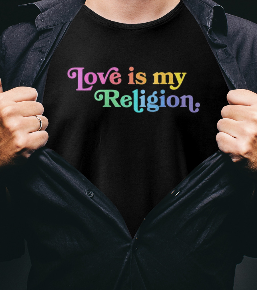 John Pavlovitz Love Is My Religion T-Shirt