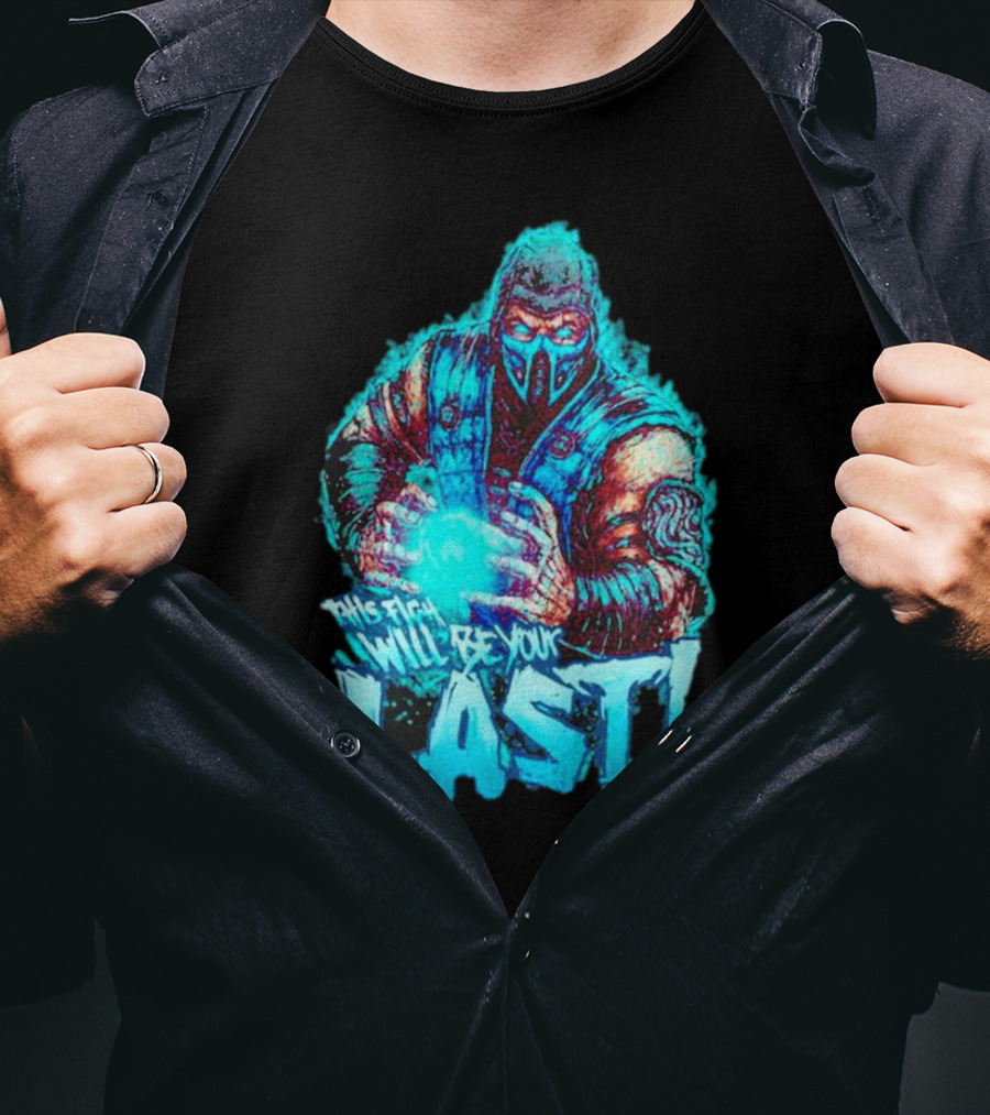 Sub Zero This Fight Will Be Your Last Mortal Kombat T-Shirt
