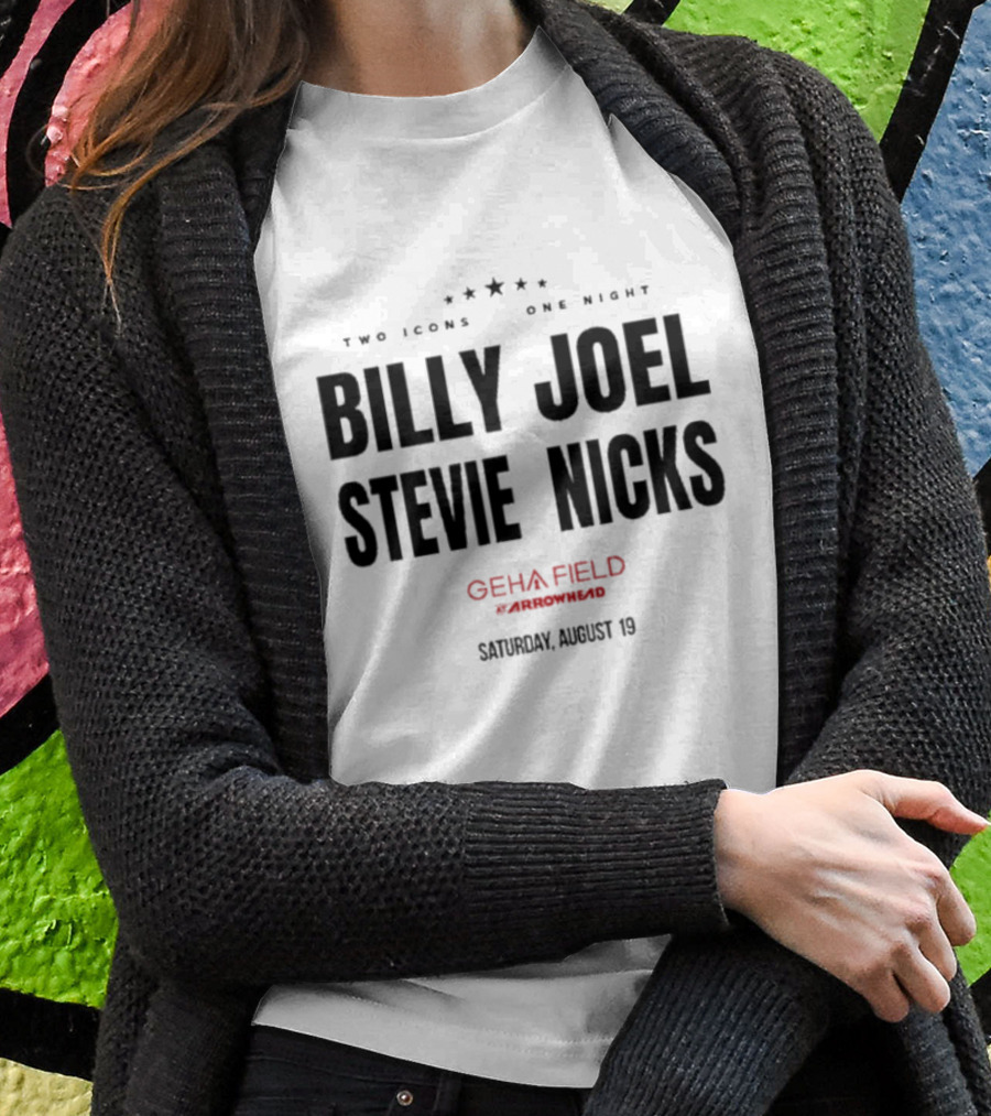Billy Joel Stevie Nicks Two Icons One Night GEHA Field Arrowhead Saturday August 19 T-Shirt