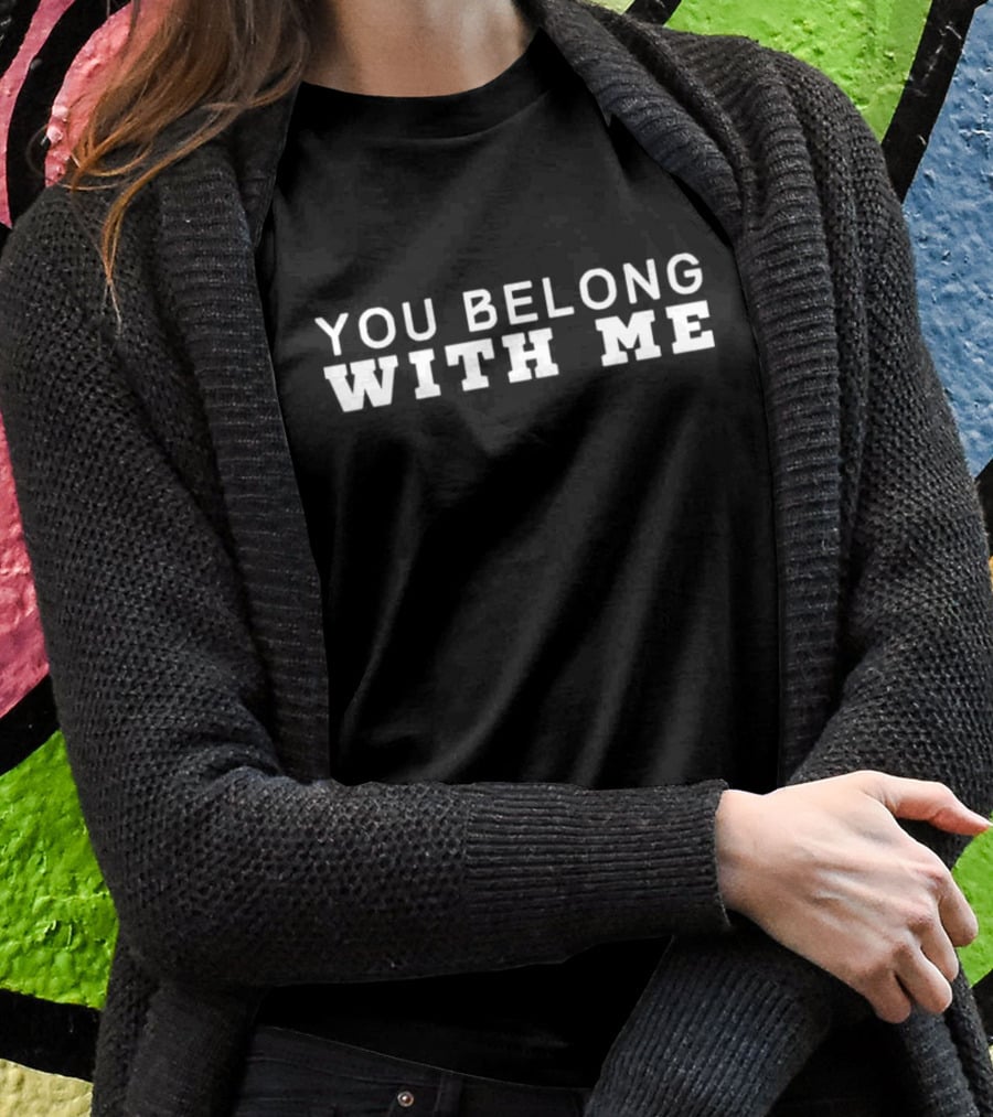 You Belong With Me Taylor Swift Song Lyrics T-Shirt
