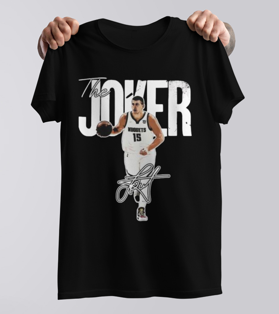 The Joker Nikola Jokić Denver Nuggets 15 Signature T-Shirt