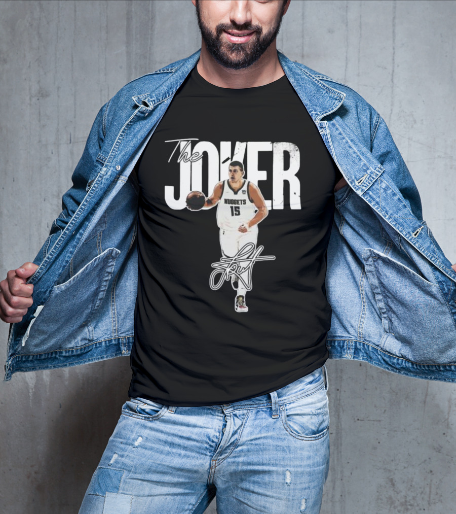 The Joker Nikola Jokić Denver Nuggets 15 Signature T-Shirt