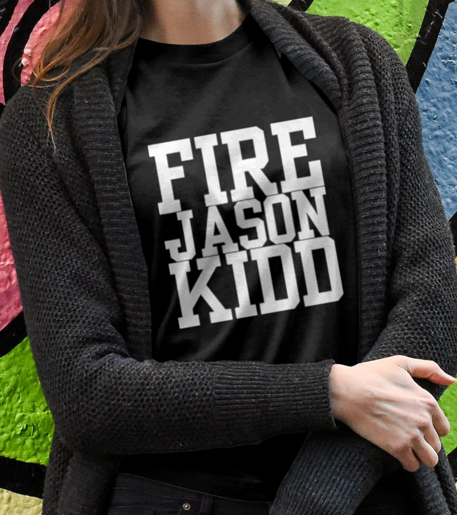 FIRE JASON KIDD SPORTS OUTRAGE T-Shirt