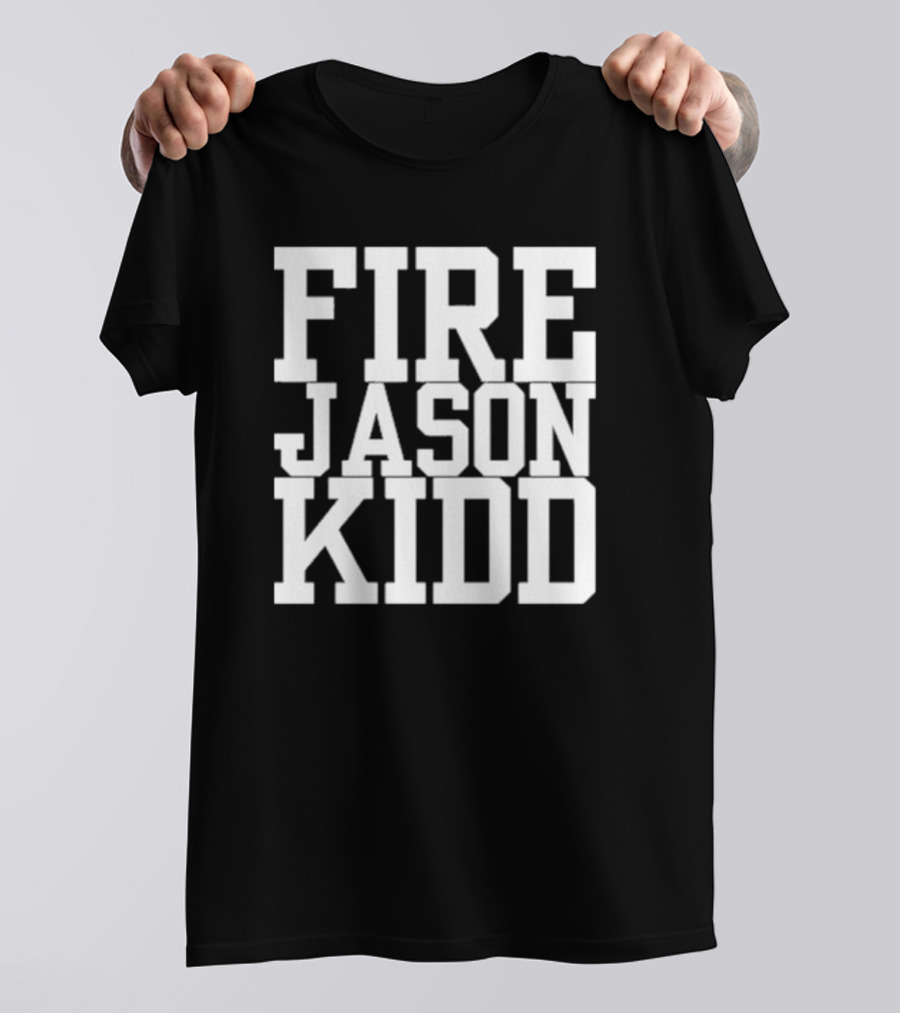FIRE JASON KIDD SPORTS OUTRAGE T-Shirt