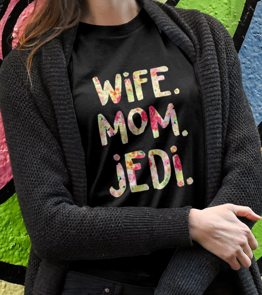 Wife Mom Jedi T-Shirt