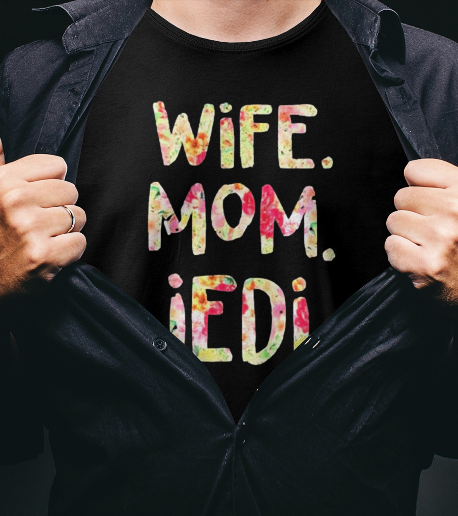 Wife Mom Jedi T-Shirt