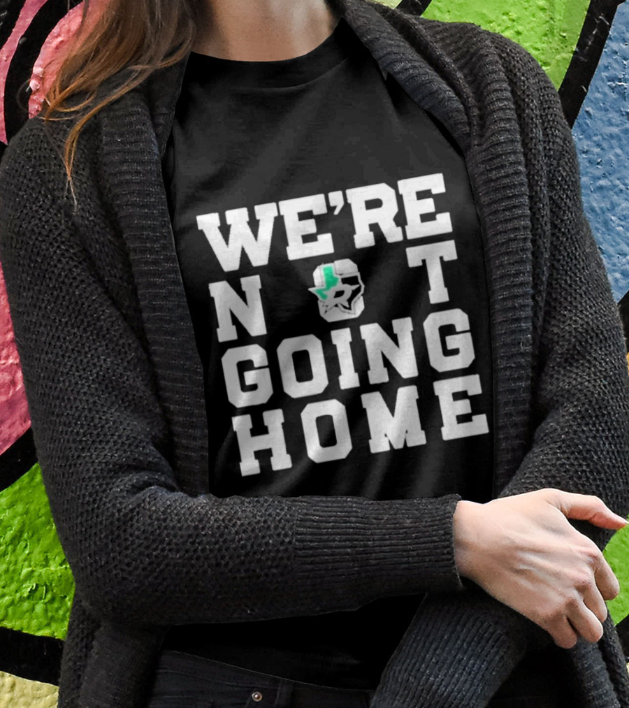 We’re Not Going Home Dallas Stars Hockey Texas Countdown T-Shirt