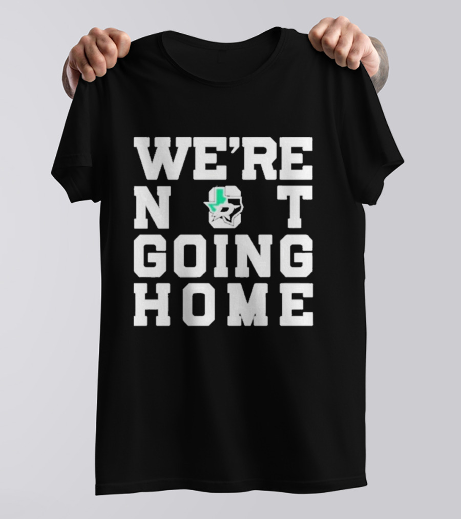 We’re Not Going Home Dallas Stars Hockey Texas Countdown T-Shirt