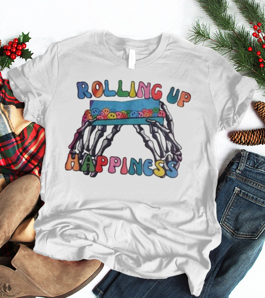 ROLLING UP HAPPINESS Skeleton Hands Smiley Faces T-Shirt