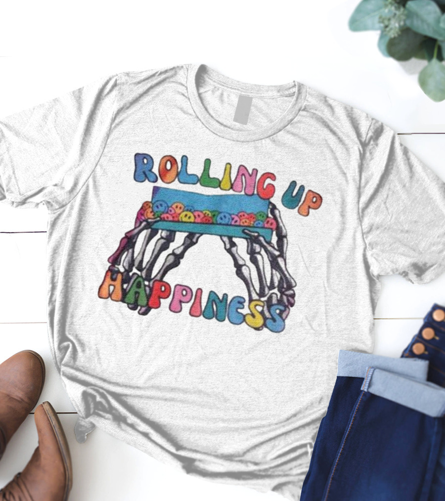 ROLLING UP HAPPINESS Skeleton Hands Smiley Faces T-Shirt