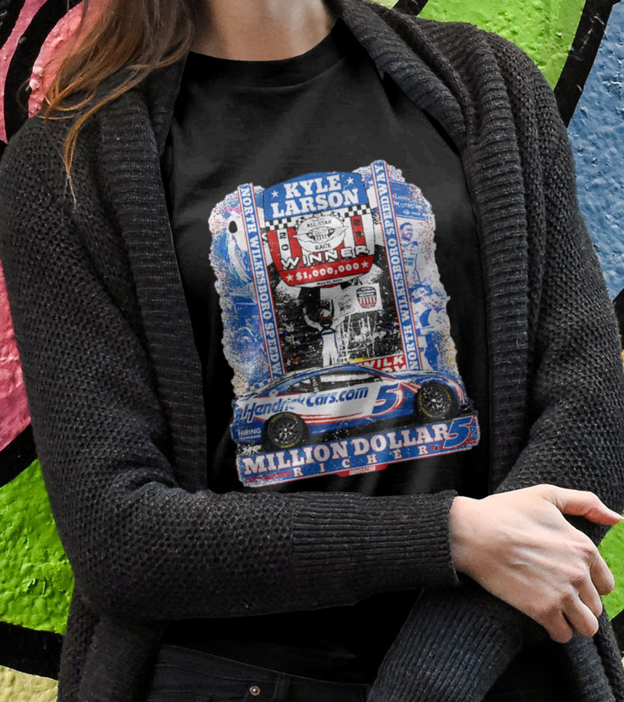 Kyle Larson Million Dollar Winner North Wilkesboro Speedway HendrickCars.com T-Shirt