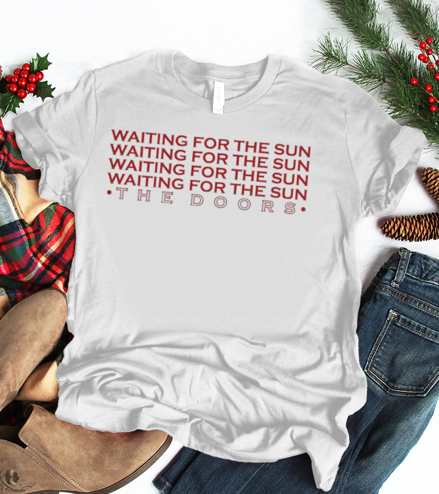 WAITING FOR THE SUN THE DOORS T-Shirt