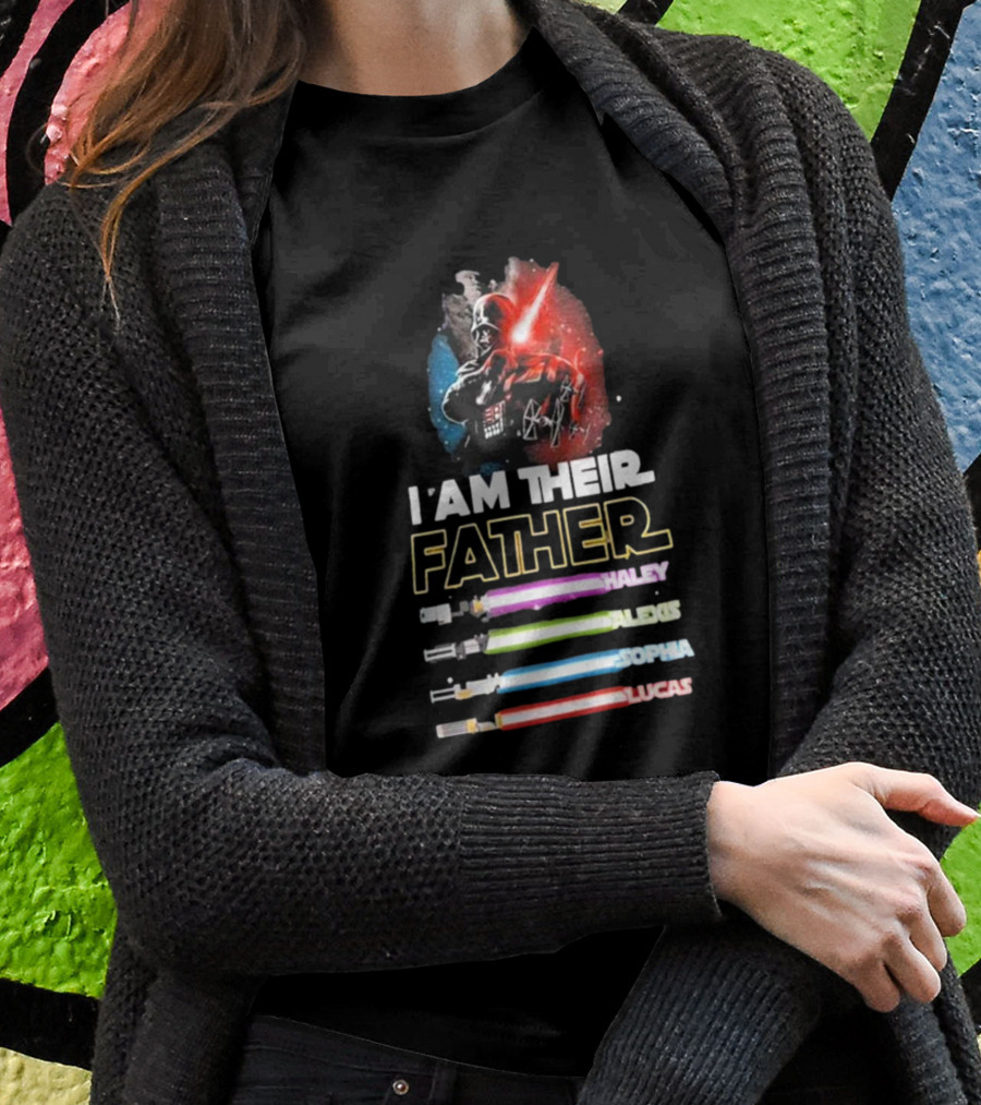 I Am Their Father Vader Haley Alexis Sophia Lucas Lightsabers T-Shirt