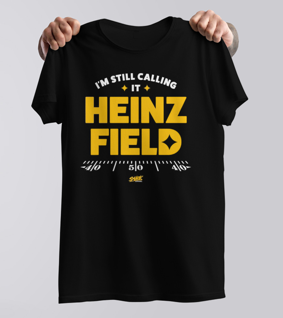 I'm Still Calling It Heinz Field Smack Apparel 50 Yard Line T-Shirt