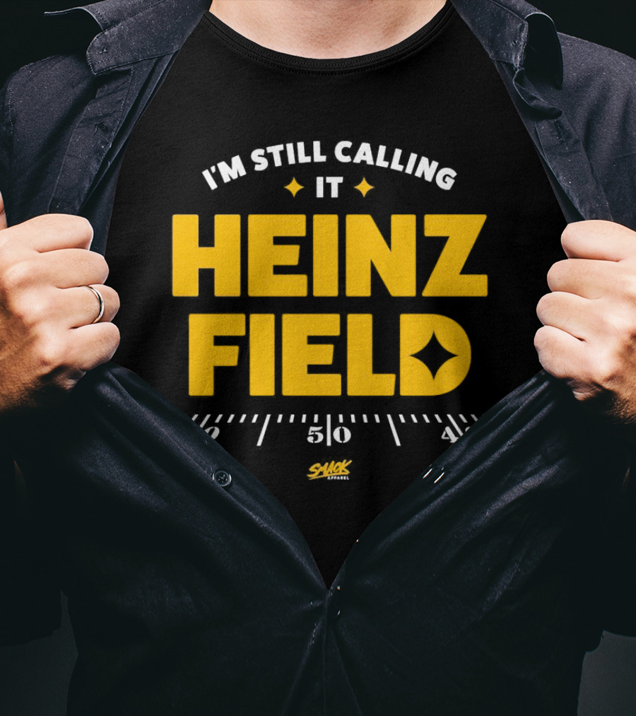 I'm Still Calling It Heinz Field Smack Apparel 50 Yard Line T-Shirt
