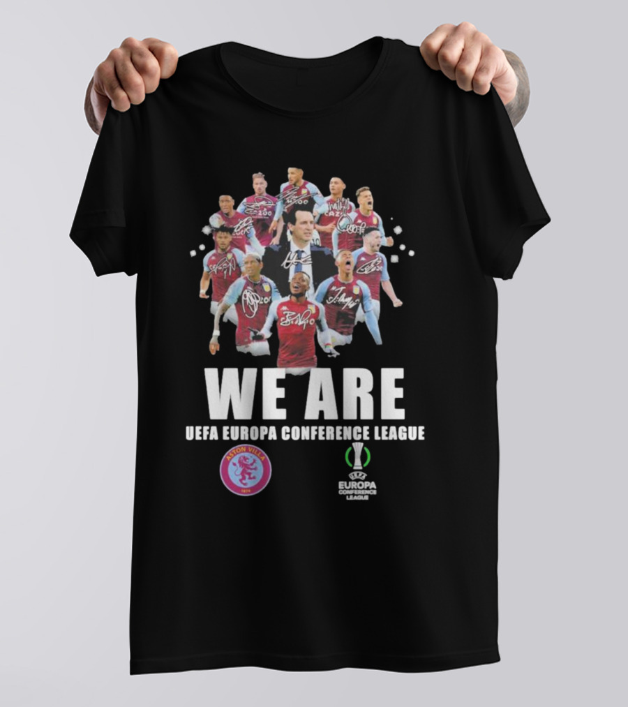 Aston Villa We Are UEFA Europa Conference League With Player Signatures T-Shirt