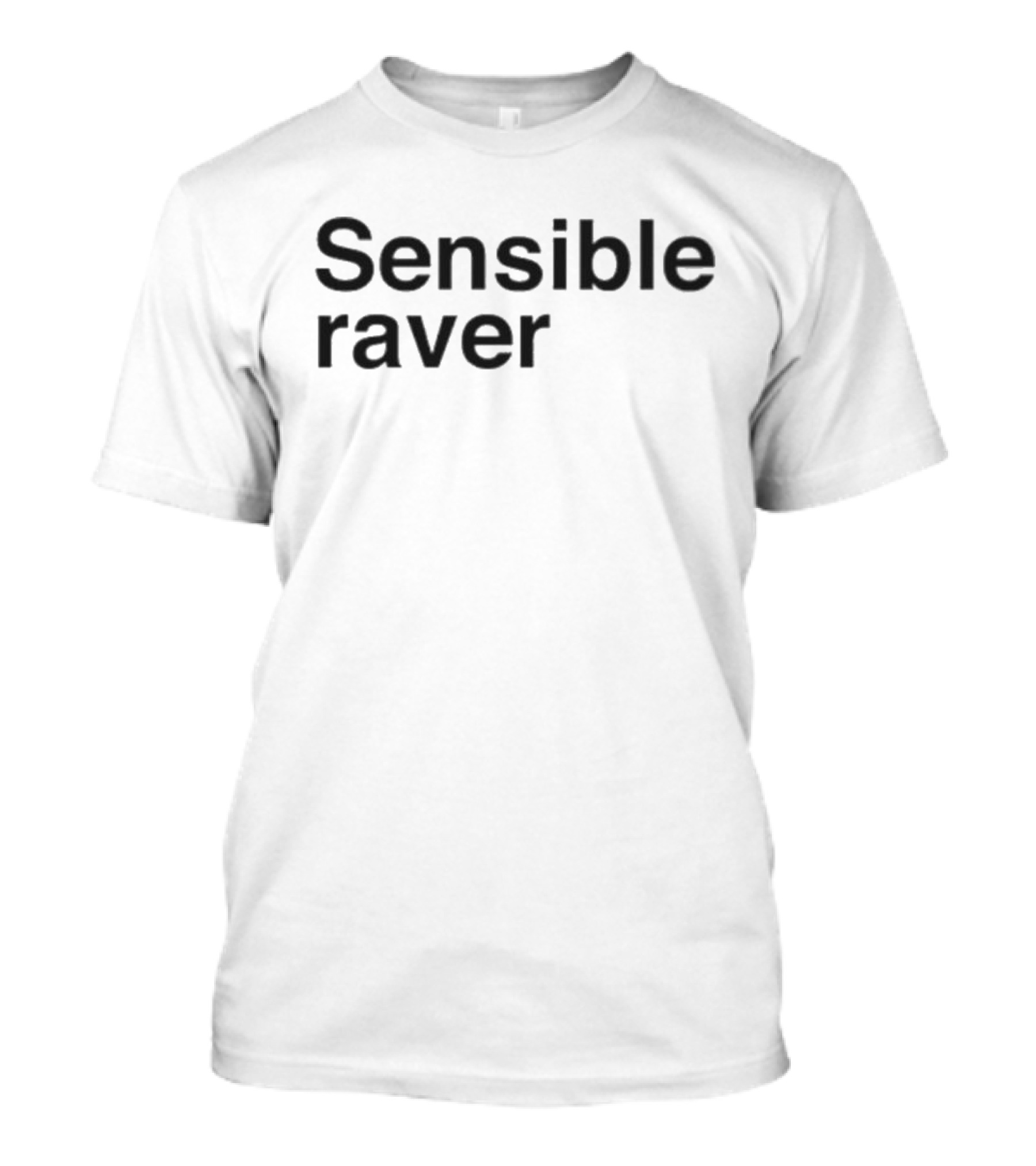 Sensible Raver Minimalist T-Shirt