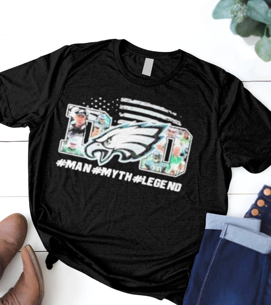 Philadelphia Eagles Dad Man Myth Legend T-Shirt