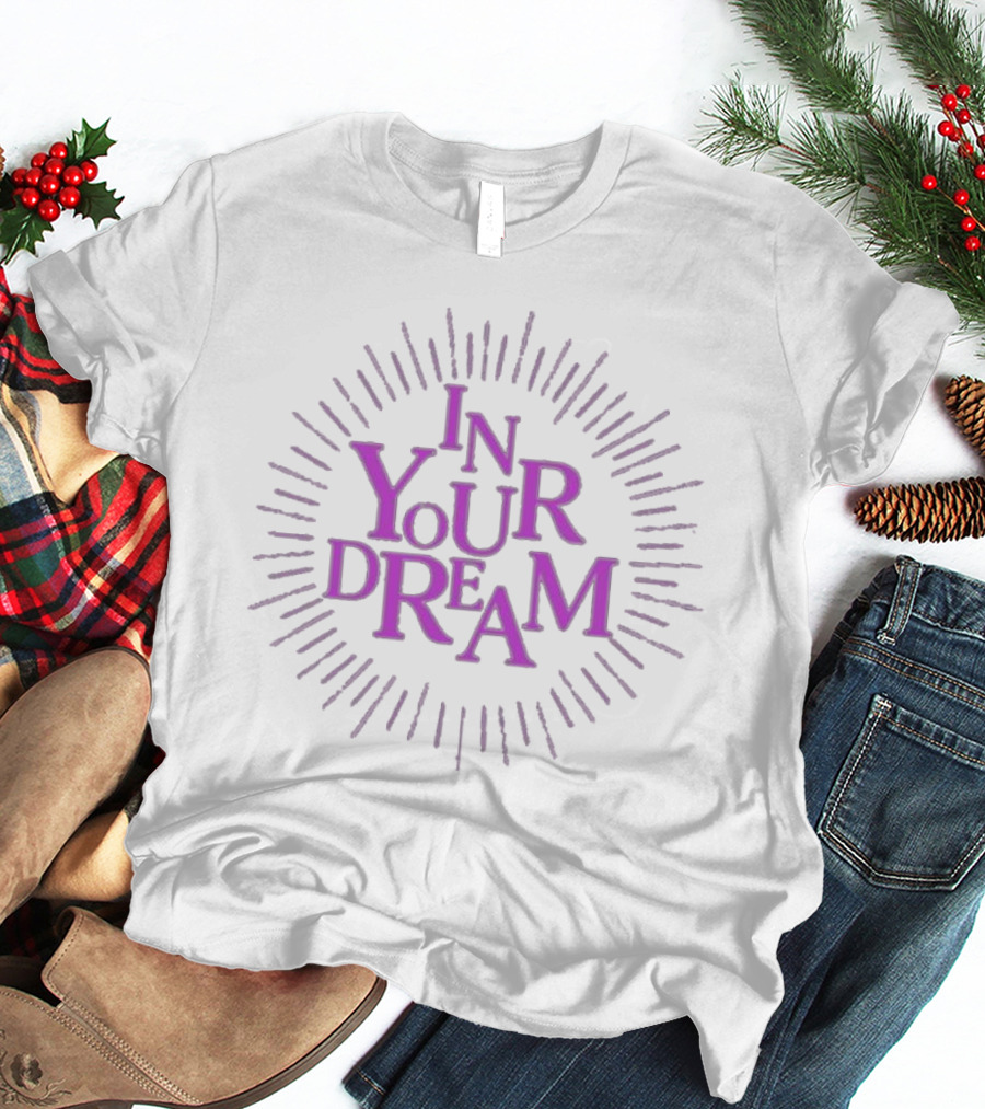 In Your Dream Radiant Burst T-Shirt