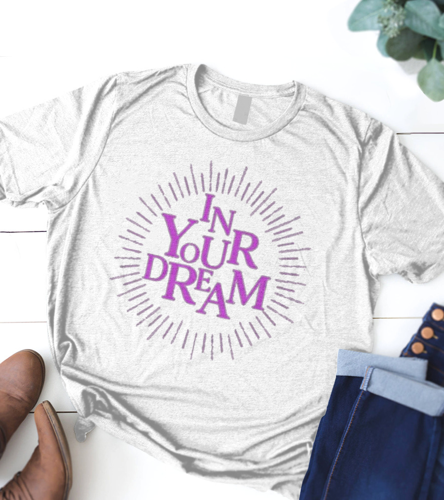 In Your Dream Radiant Burst T-Shirt