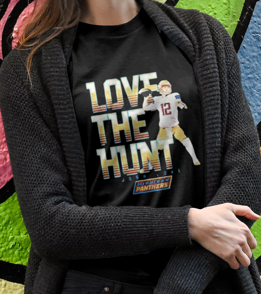 Michigan Panthers Josh Love The Hunt Quarterback Football T-Shirt