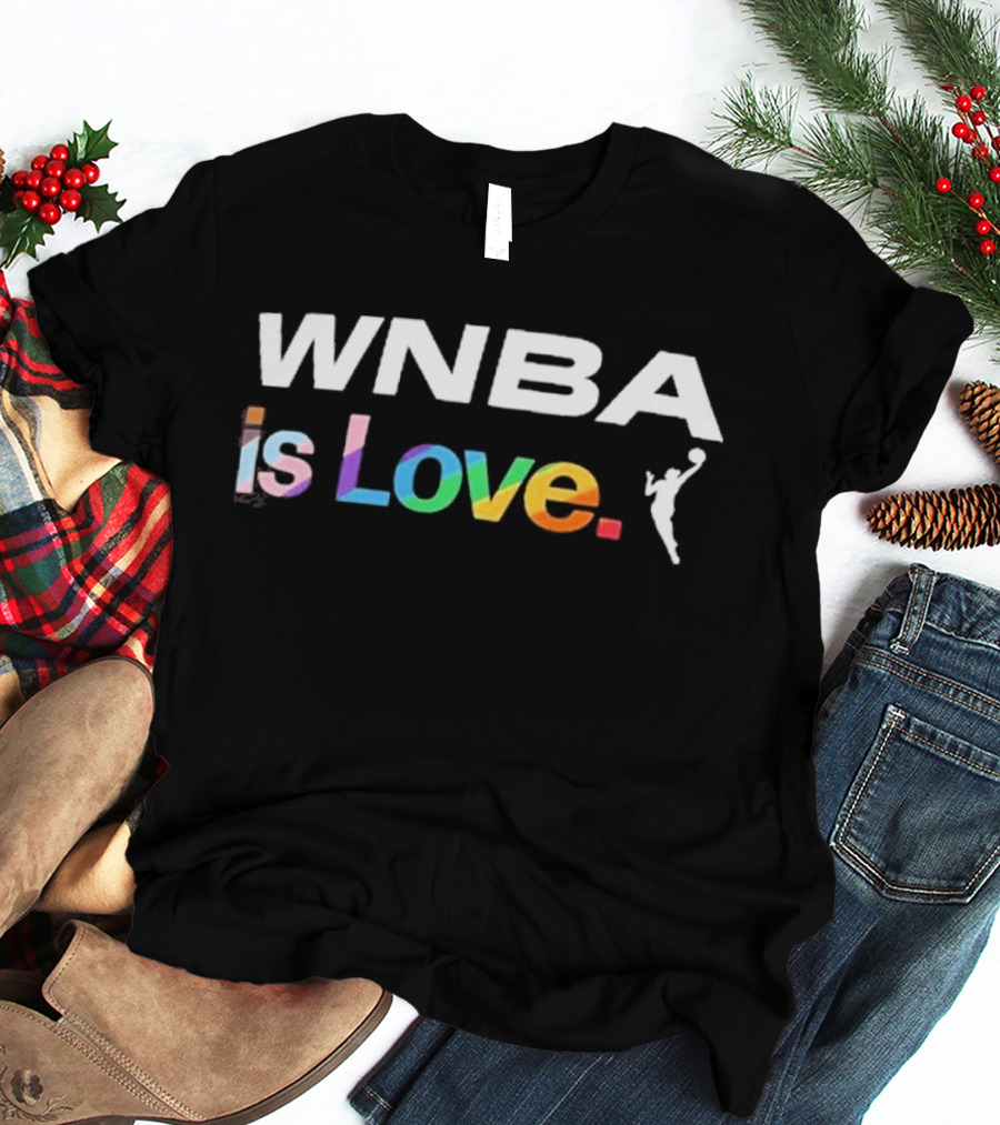 WNBA Is Love Rainbow Pride T-Shirt