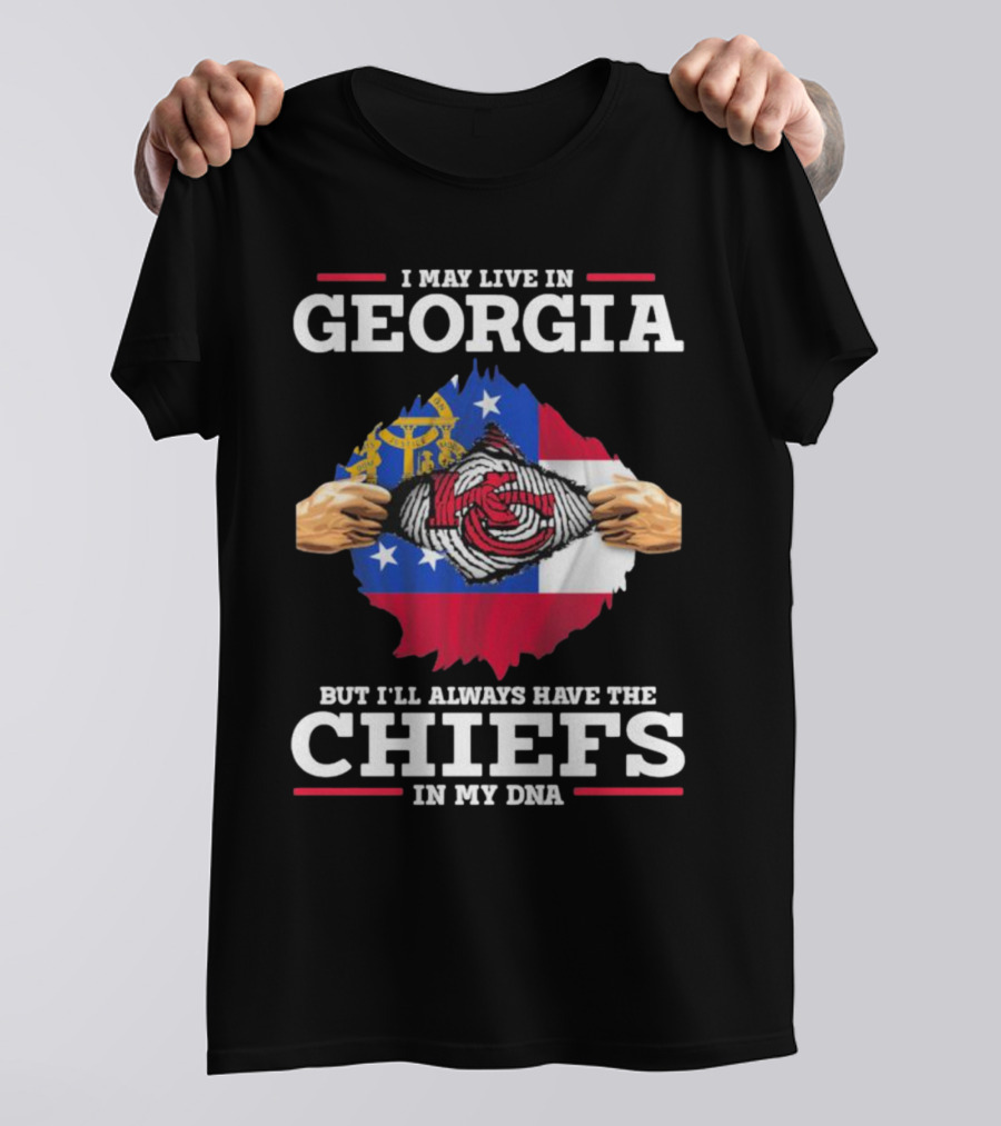 I May Live In Georgia But I’ll Always Have The Chiefs In My DNA T-Shirt