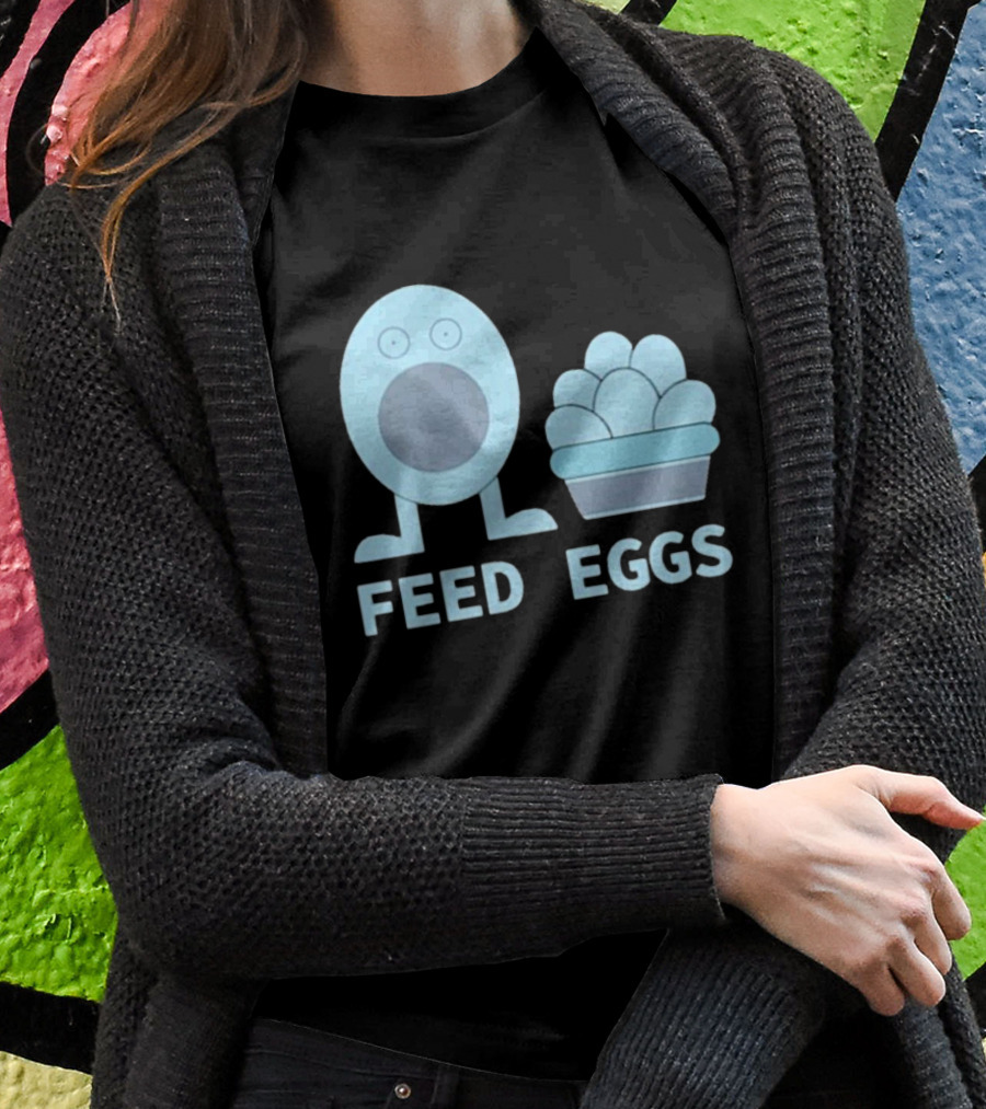 I Think You Should Leave Feed Eggs Blue Cartoon Character Bowl T-Shirt