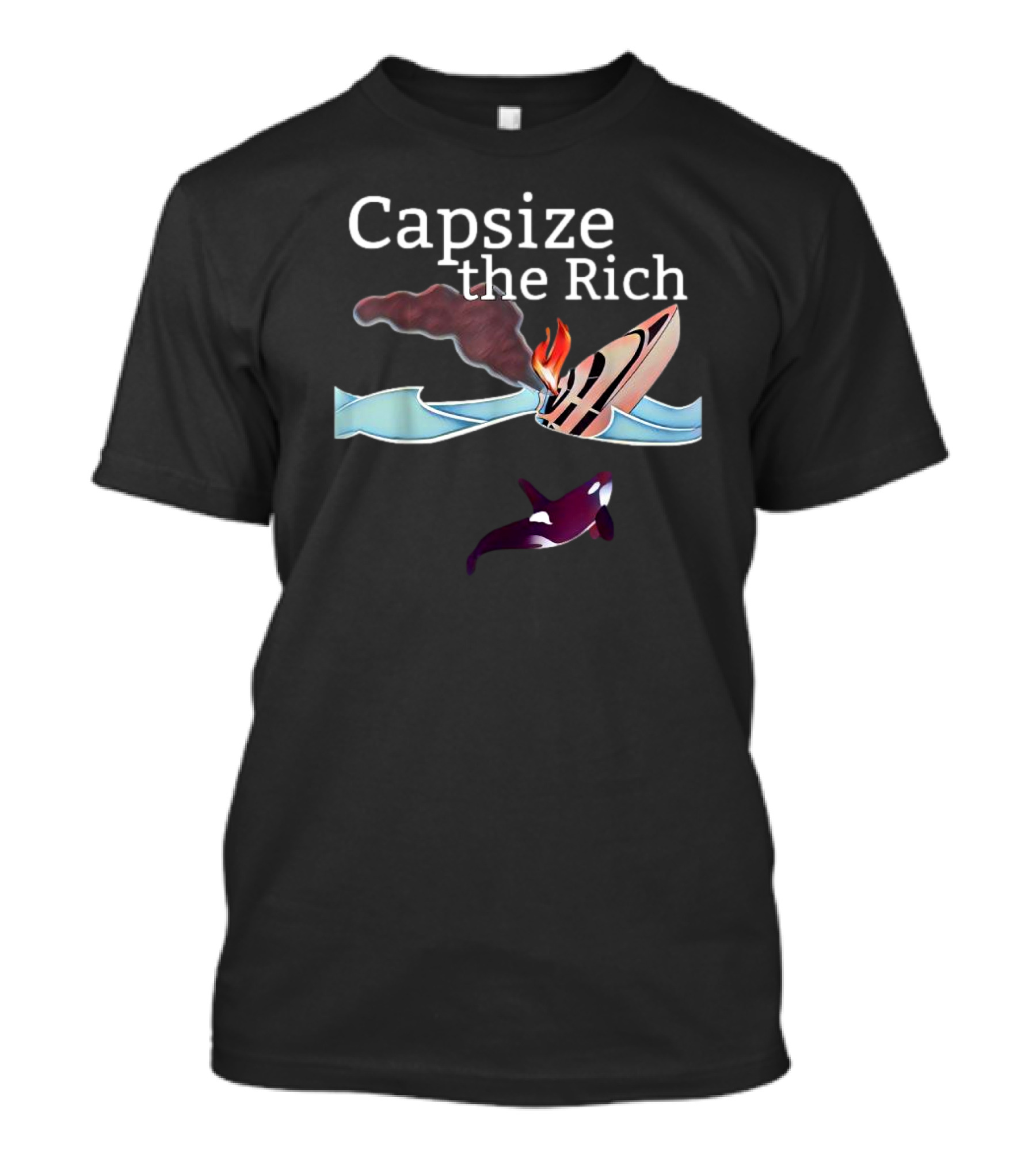 Capsize The Rich Sinking Yacht Flaming Smoke Waves Orca T-Shirt