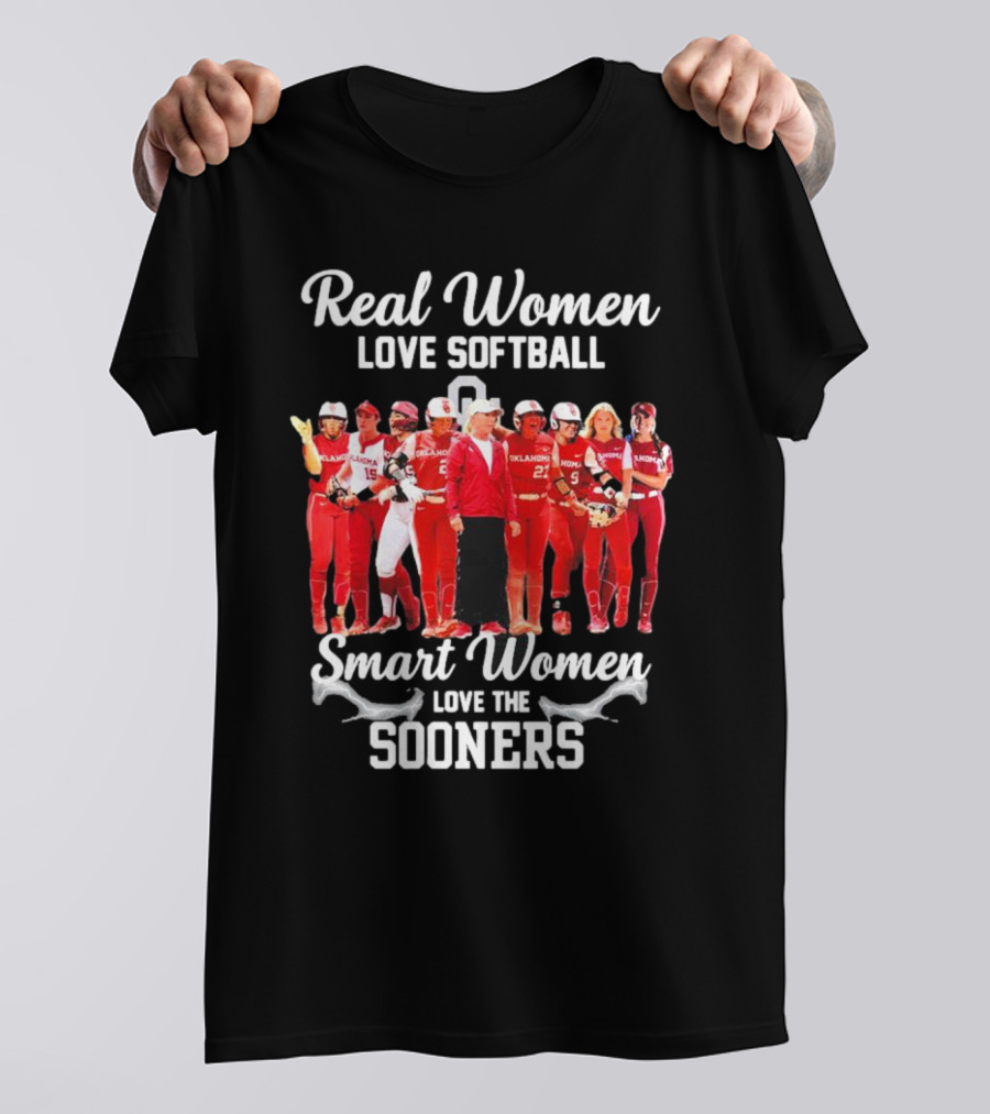 Real Women Love Softball Smart Women Love The Oklahoma Sooners T-Shirt