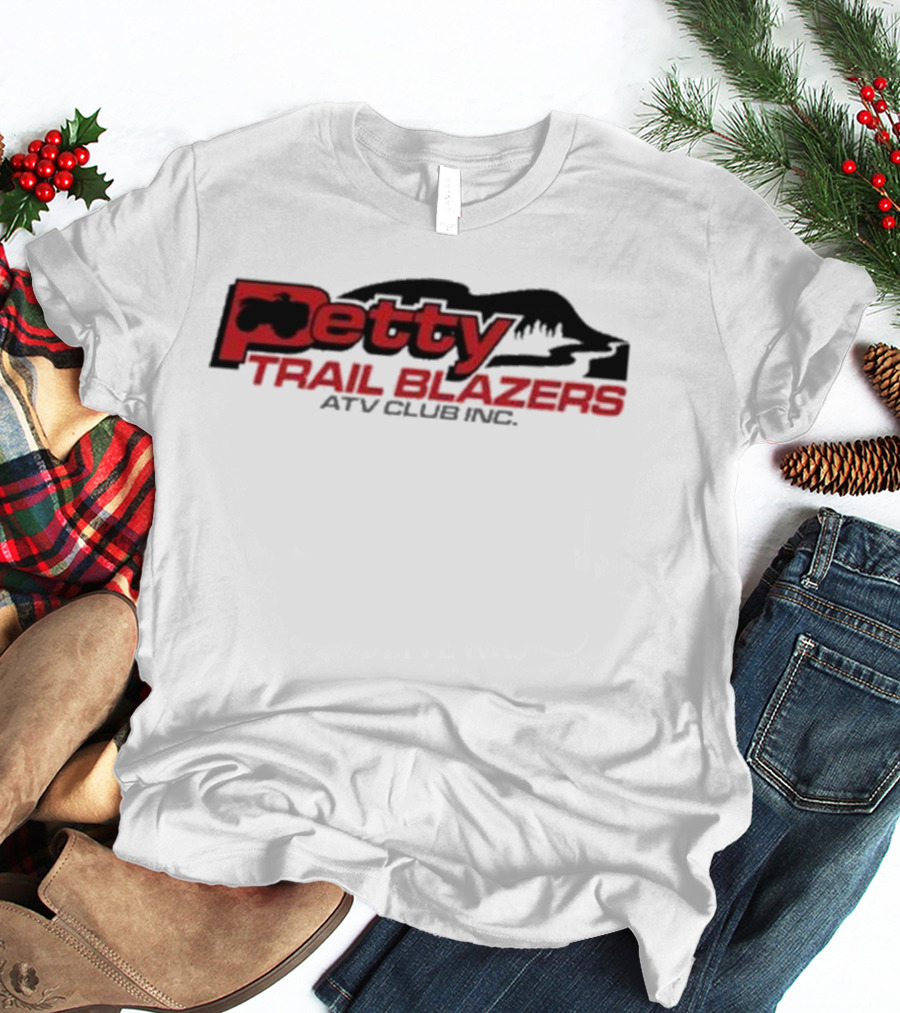Petty Trail Blazers ATV Club Inc Quad Adventure Exploration T-Shirt