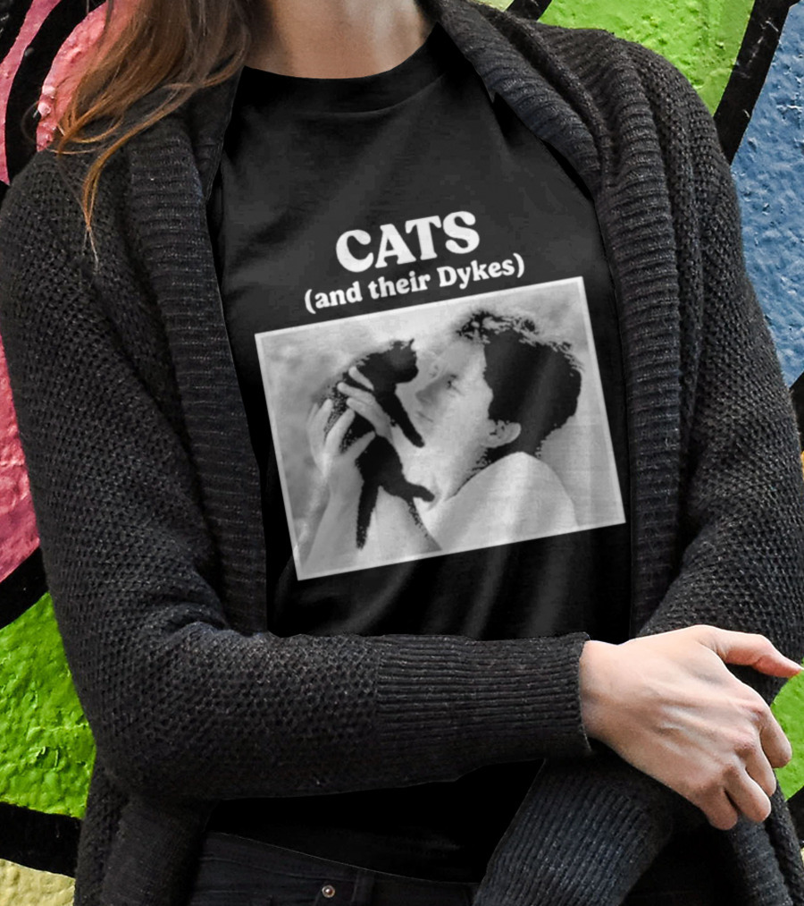 CATS And Their Dykes Black And White Image T-Shirt