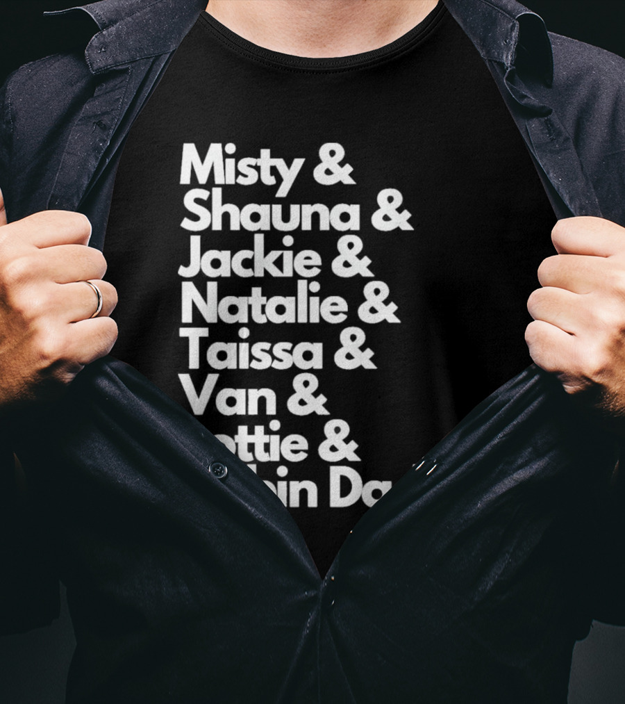 Misty Shauna Jackie Natalie Taissa Van Lottie Cabin Daddy Yellowjackets Characters T-Shirt