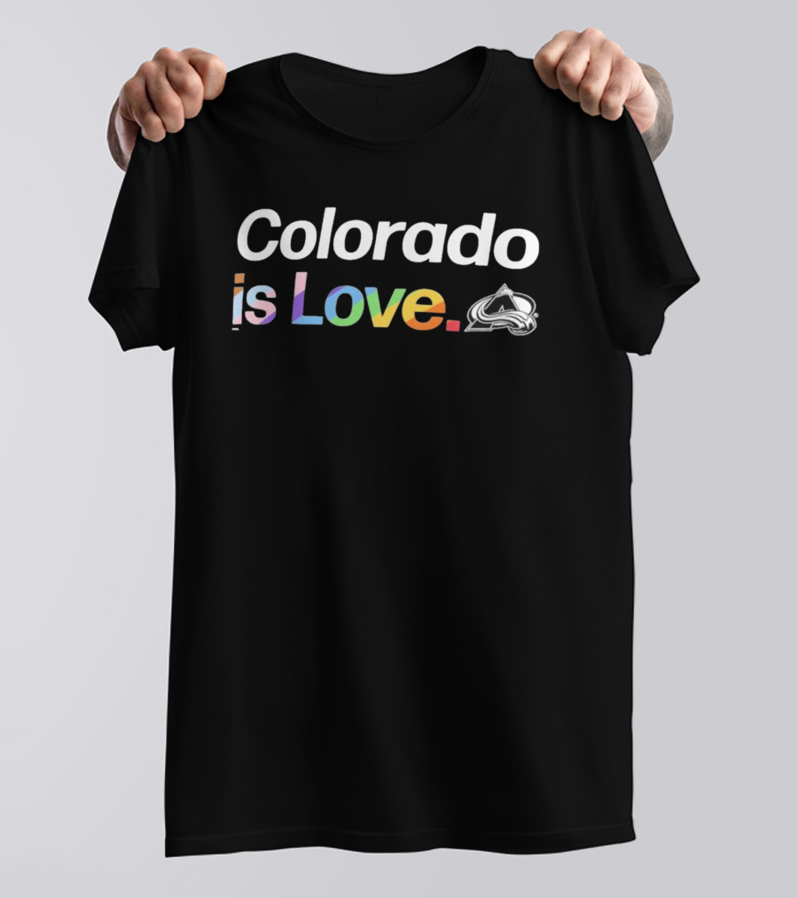 Colorado Avalanche Colorado Is Love T-Shirt